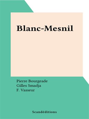 cover image of Blanc-Mesnil